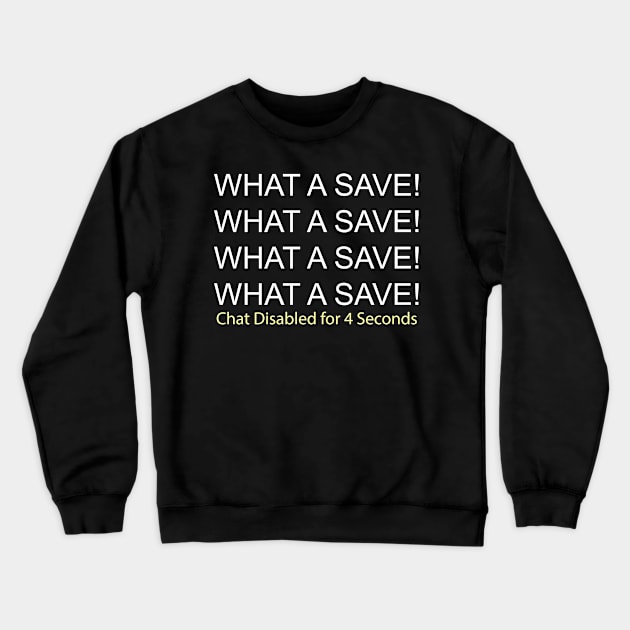 What a Save Crewneck Sweatshirt by amitsurti